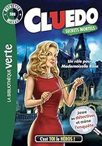 Couverture du livre Un rôle pour Mademoiselle Rose - Elizabeth Barfety - Hasbro 