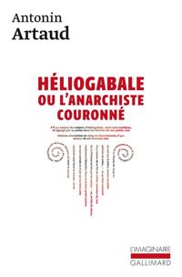 Couverture du livre Héliogabale ou l'anarchiste couronné - Antonin Artaud