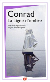 Joseph Conrad - La Ligne d'ombre : Une confession