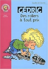 Couverture du livre Des rollers à tout prix  - Raoul Cauvin - Laudec 