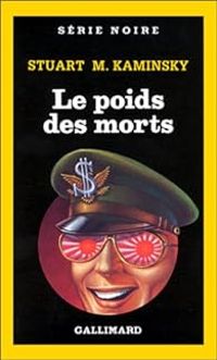 Stuart M Kaminsky - Le poids des morts