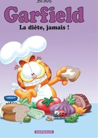 Couverture du livre La Diète, jamais ! - Jim Davis