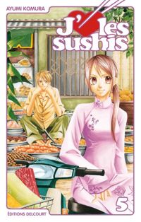 Komura-a - J'aime les sushis T05