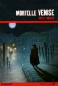 Couverture du livre Mortelle Venise - Michel Honaker