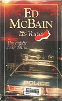 Couverture du livre Les Veuves - Ed Mcbain