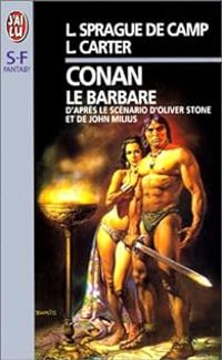 Robert E. Howard - L. Sprague De Camp - Conan le barbare