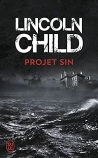 Lincoln Child - Projet Sin