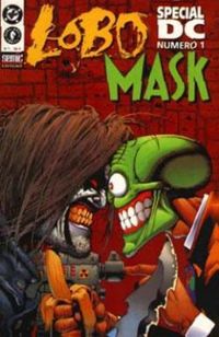 Alan Grant - Doug Mahnke - John Arcudi - Lobo / The Mask