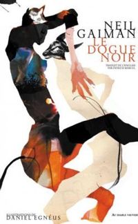 Neil Gaiman - Le dogue noir