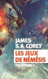 James Sa Corey -  James Sa Corey - Les jeux de Némésis