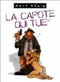 Couverture du livre La capote qui tue, intégrale - Ralf Knig