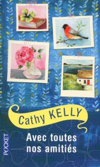 Couverture du livre Avec toutes nos amitiés - Cathy Kelly