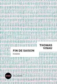 Couverture du livre Fin de saison - Thomas Vinau