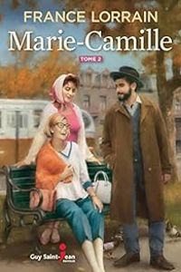 Couverture du livre Marie-Camille - France Lorrain