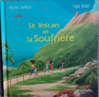 Couverture du livre Le volcan de la soufrière - Virginie Grimaldi