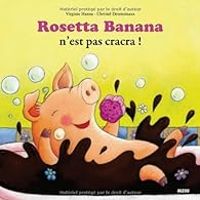 Couverture du livre Rosetta Banana n'est pas cracra ! - Christel Desmoinaux - Virginie Hanna