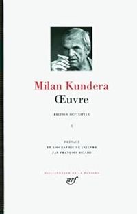 Couverture du livre Oeuvre - Milan Kundera