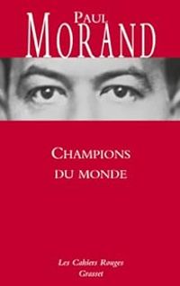 Paul Morand - Champions du monde