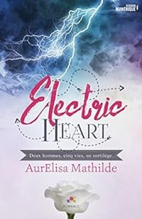 Aurelisa Mathilde - Electric heart