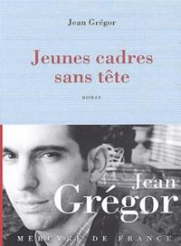 Couverture du livre Jeunes cadres sans tête - Jean Gregor