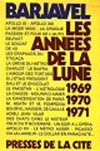 Rene Barjavel - Les années de la lune (1969-1971)