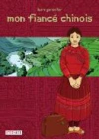 Laure Garancher - Mon fiancé chinois