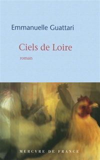 Emmanuelle Guattari - Ciels de Loire