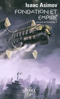 Couverture du livre Fondation et Empire - Isaac Asimov