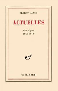 Couverture du livre Chroniques 1944-1948 - Albert Camus