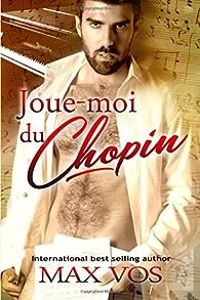 Max Vos - Benedicte Girault - Joue-moi du Chopin