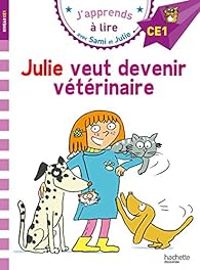 Couverture du livre Sami et Julie : Julie veut devenir vétérinaire - Emmanuelle Massonaud