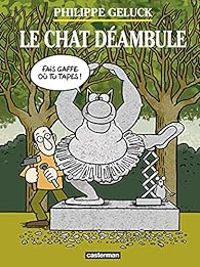 Philippe Geluck - Le Chat déambule