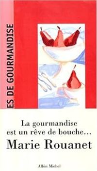 Marie Rouanet - Paroles de Gourmandise