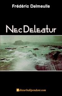 Frederic Delmeulle - Nec Deleatur