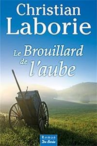 Christian Laborie - Le brouillard de l'aube