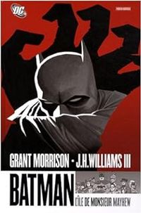 Grant Morrison - Batman : L'Île de Monsieur Mayhew