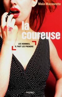 Couverture du livre La coureuse - Maia Mazaurette