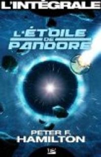 Peter F Hamilton - L'Étoile de Pandore - Intégrale