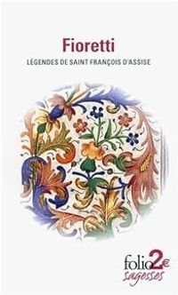 Saint Francois D Assise - Fioretti/Cantique de Frère Soleil
