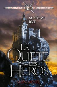 Couverture du livre La quête du héros - Morgan Rice