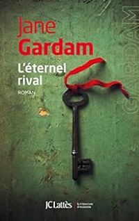 Couverture du livre L'éternel rival - Jane Gardam