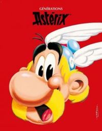 Couverture du livre Générations Astérix - Christophe Arleston - Alain Ayroles - Philippe Aymond - Wilfrid Lupano - Charlie Adlard - Pierre Alary - Laurent Astier - Kaare Andrews