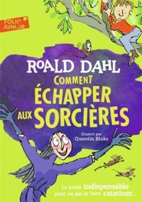 Roald Dahl - Comment démasquer une sorcière ?