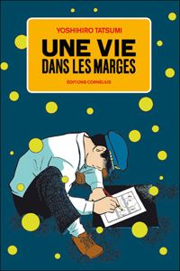 Couverture du livre Une vie dans les marges - Yoshihiro Tatsumi