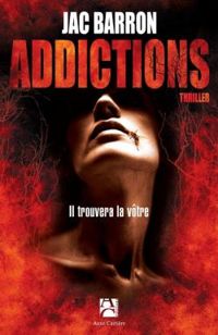 Jac Barron - Addictions