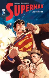 Couverture du livre Superman Les Origines - Mark Waid