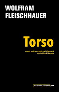 Wolfram Fleischhauer - Torso