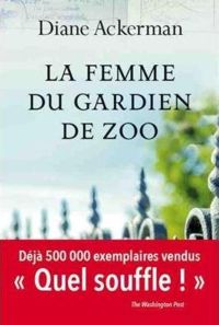 Couverture du livre La femme du gardien de zoo - Diane Ackerman