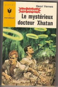 Henri Vernes - Le mystérieux docteur Xhatan