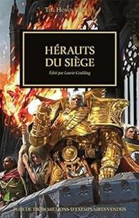 Couverture du livre L'hérésie d'Horus 52 - Hérauts du Siège - Gav Thorpe - Rob Sanders